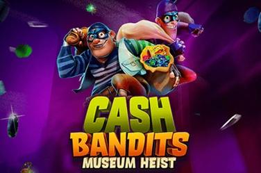 Cash Bandits: Museum Heist