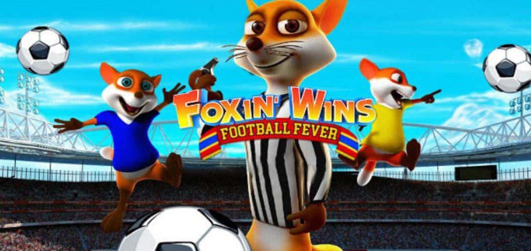 Foxin’ Wins – Football Fever by Next Gen