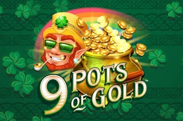 9 Pots of Gold