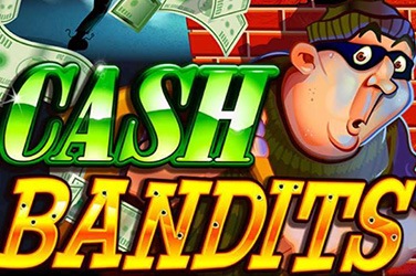 Cash Bandit Franchise