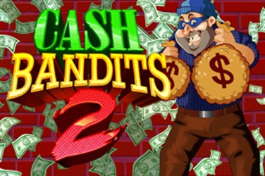 Cash Bandits 2
