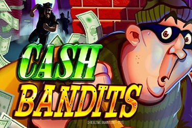 Cash Bandits