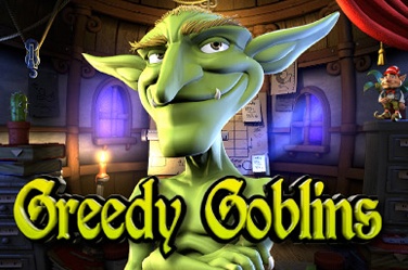 Greedy Goblins