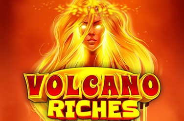Volcano Riches